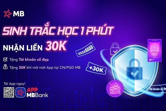 Xác thực sinh trắc học đã thông suốt ở cả quy trình lẫn tâm lý người dân