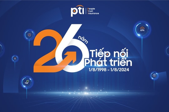 Tổng CTCP Bảo hiểm Bưu điện (PTI): 26 năm tiếp nối và phát triển