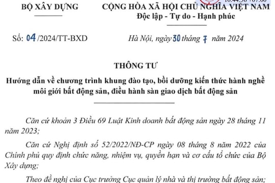 Đã có Thông tư 04 về chương trình đào tạo mô giới bất động sản từ 01/8/2024