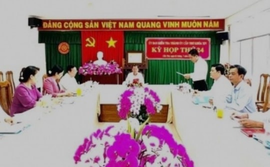 UBKT Thành ủy Cần Thơ kỷ luật cảnh cáo 1 cán bộ và kết luận nhiều nội dung quan trọng