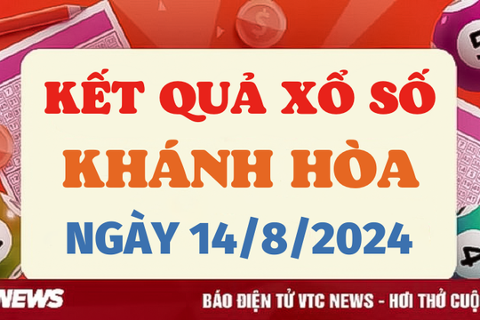 XSKH 14/8 - Kết quả xổ số Khánh Hòa hôm nay 14/8/2024 - XSKH thứ Tư