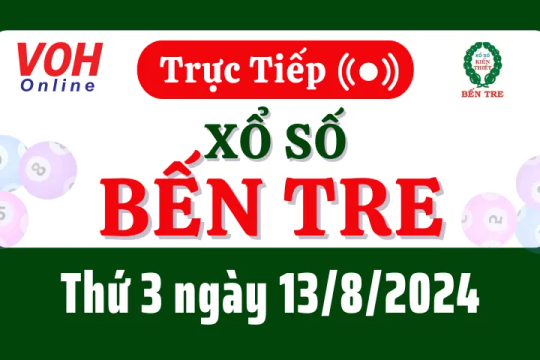 XSBT 13/8 - Kết quả xổ số Bến Tre hôm nay thứ 3 ngày 13/8/2024