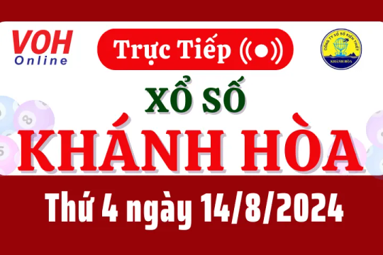 XSKH 14/8 - Kết quả xổ số Khánh Hòa hôm nay thứ 4 ngày 14/8/2024