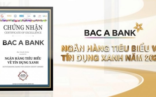 Bac A Bank hai năm liền nhận giải thưởng Ngân hàng tiêu biểu về Tín dụng xanh