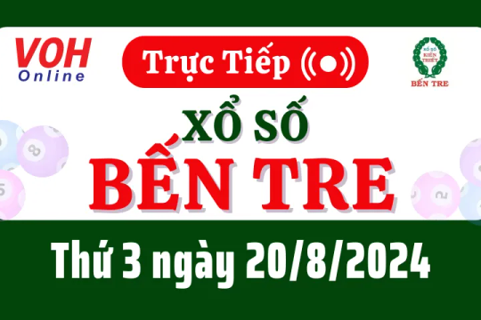 XSBT 20/8 - Kết quả xổ số Bến Tre hôm nay thứ 3 ngày 20/8/2024