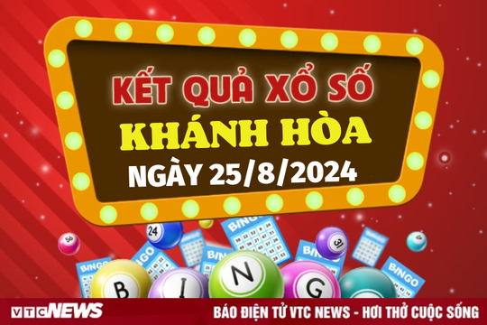 XSKH 25/8 - Kết quả xổ số Khánh Hòa hôm nay 25/8/2024 - XSKH Chủ nhật
