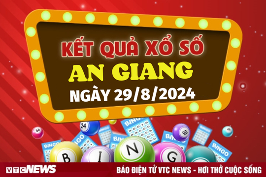XSAG 29/8 - Kết quả xổ số An Giang hôm nay 29/8/2024 - XSAG thứ Năm