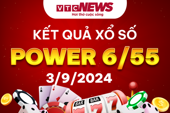 Vietlott 3/9 - Kết quả xổ số Vietlott hôm nay 3/9/2024 - Xổ số Power 6/55 3/9
