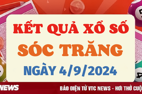 XSST 4/9 - Kết quả xổ số Sóc Trăng hôm nay 4/9/2024 - XSST thứ Tư