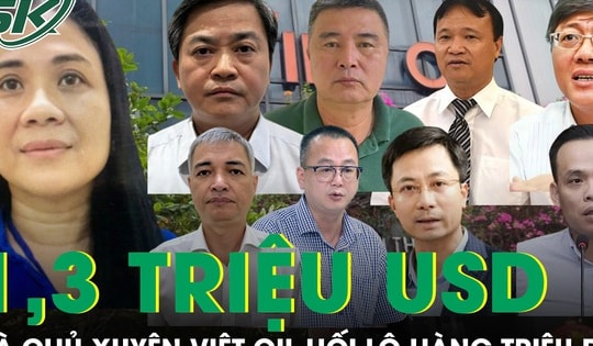 8 cựu lãnh đạo được bà chủ Xuyên Việt Oil hối lộ 1,3 triệu USD và hàng loạt món quà bạc tỷ