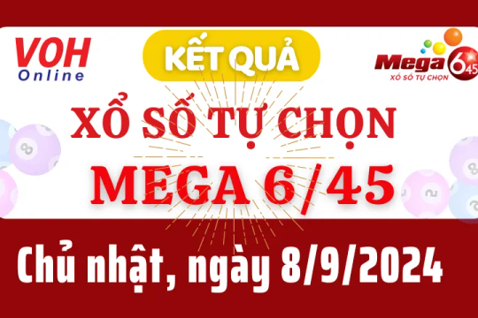 Vietlott MEGA 645 8/9 - Kết quả xổ số Vietlott hôm nay chủ nhật 8/9/2024