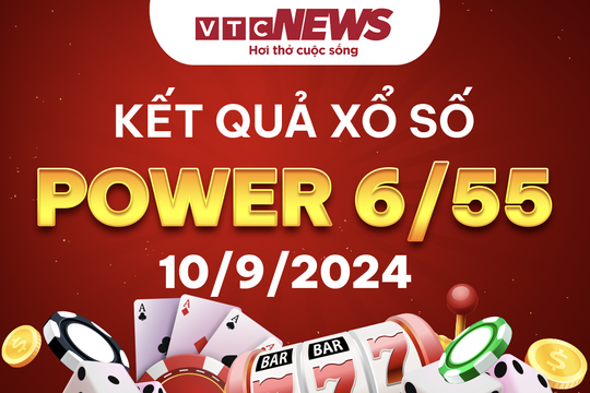 Vietlott 10/9 - Kết quả xổ số Vietlott hôm nay 10/9/2024 - Xổ số Power 6/55 10/9