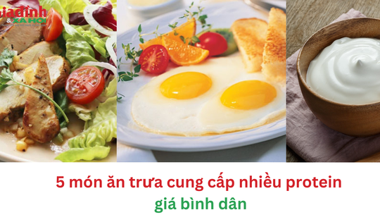 5 món ăn trưa cung cấp nhiều protein giá bình dân