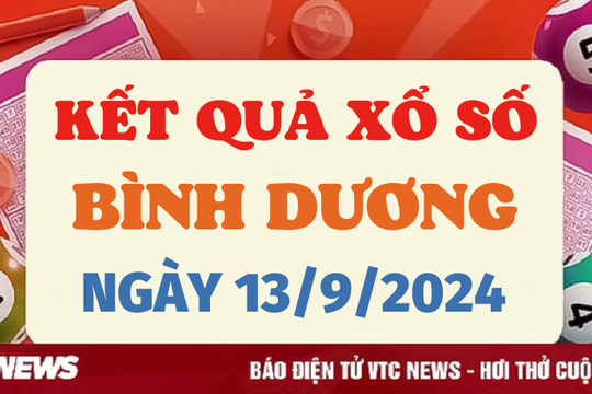 XSBD 13/9 - Kết quả xổ số Bình Dương hôm nay 13/9/2024 - XSBD thứ Sáu