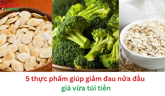 5 thực phẩm giúp giảm đau nửa đầu giá rẻ như cho