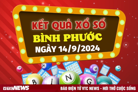 XSBP 14/9 - Kết quả xổ số Bình Phước hôm nay 14/9/2024 - XSBP thứ Bảy