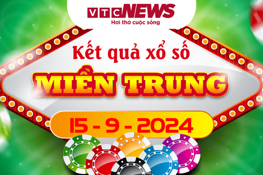 XSMT 15/9 - Trực tiếp kết quả xổ số miền Trung hôm nay 15/9/2024 - XSMT Chủ nhật