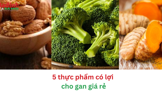 5 thực phẩm tốt cho gan giá rẻ