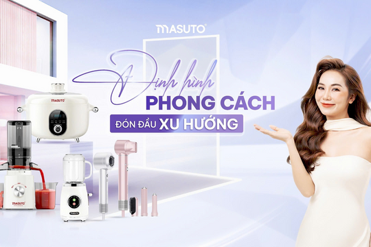 Masuto Việt Nam: Hành trình trở thành thương hiệu thiết bị gia dụng Việt chất lượng - thời trang  - giá hợp lý