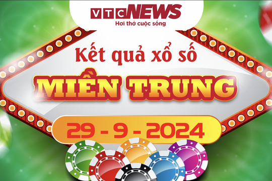 XSMT 29/9 - Trực tiếp kết quả xổ số miền Trung hôm nay 29/9/2024 - XSMT Chủ nhật