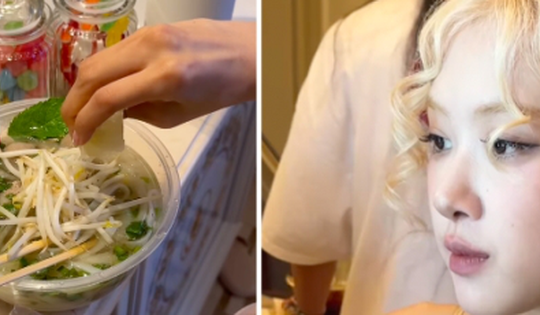 Rosé BlackPink ăn phở Việt ở Pháp, vắt chanh ăn kèm rau sống