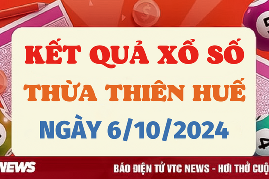XSTTH 6/10 - Kết quả xổ số Thừa Thiên Huế hôm nay 6/10/2024 - XSTTH Chủ nhật