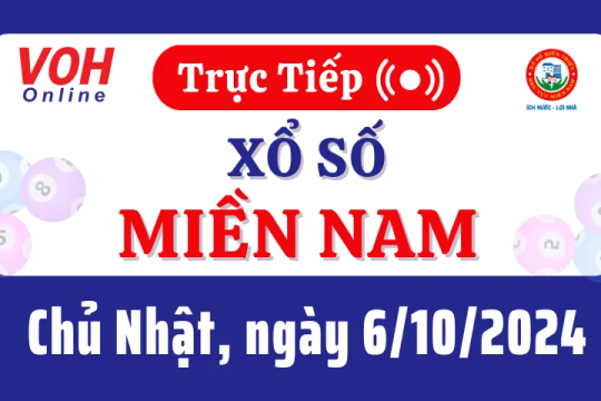 XSMN 6/10, Trực tiếp xổ số miền Nam chủ nhật ngày 6/10/2024