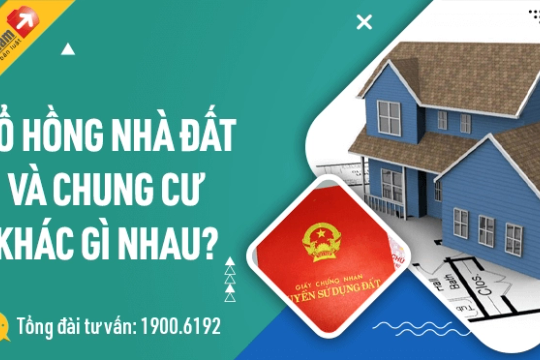 Sổ hồng nhà đất khác gì với Sổ hồng chung cư?