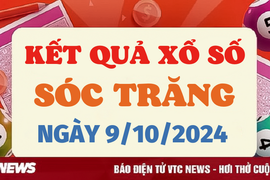 XSST 9/10 - Kết quả xổ số Sóc Trăng hôm nay 9/10/2024 - XSST thứ Tư