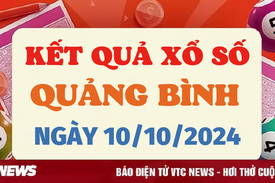 XSQB 10/10 - Kết quả xổ số Quảng Bình hôm nay 10/10/2024 - XSQB thứ Năm