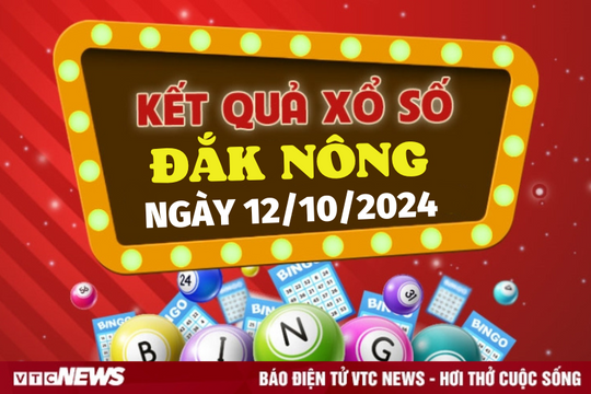 XSDNO 12/10 - Kết quả xổ số Đắk Nông hôm nay 12/10/2024 - XSDNO thứ Bảy