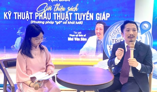 Tọa đàm sách "Kỹ thuật phẫu thuật tuyến giáp” của bác sĩ Mai Văn Sâm