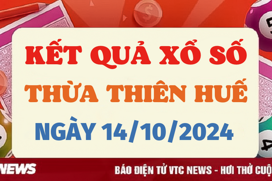 XSTTH 14/10 - Kết quả xổ số Thừa Thiên Huế hôm nay 14/10/2024 - XSTTH thứ Hai