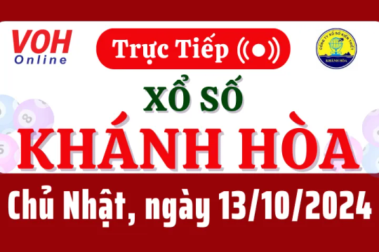 XSKH 13/10 - Kết quả xổ số Khánh Hòa hôm nay chủ nhật ngày 13/10/2024