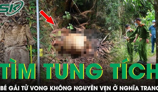 Bí ẩn danh tính bé gái tử vong tại nghĩa trang ở Đắk Nông, đồ đạc và quần áo rải rác