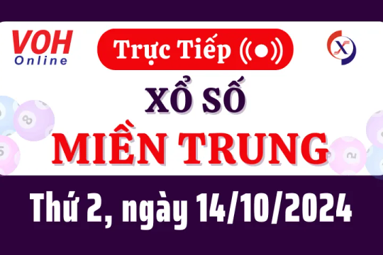XSMT 14/10, Trực tiếp xổ số miền Trung thứ 2 ngày 14/10/2024
