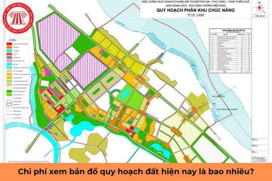 Chi phí xem bản đồ quy hoạch đất hiện nay là bao nhiêu?