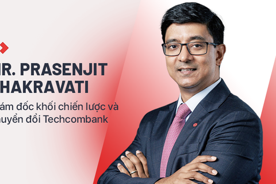 Chiến lược phát triển khác biệt hướng Techcombank trở thành ngân hàng top 10 Đông Nam Á