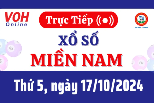 XSMN 17/10, Trực tiếp xổ số miền Nam thứ 5 ngày 17/10/2024