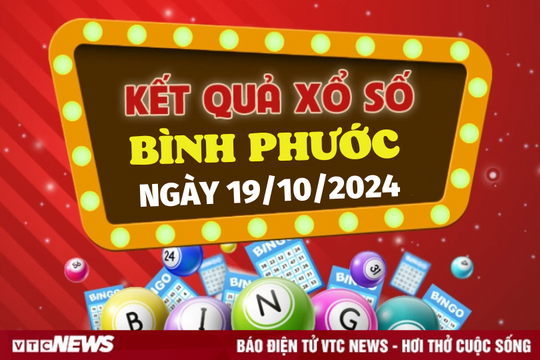 XSBP 19/10 - Kết quả xổ số Bình Phước hôm nay 19/10/2024 - XSBP thứ Bảy
