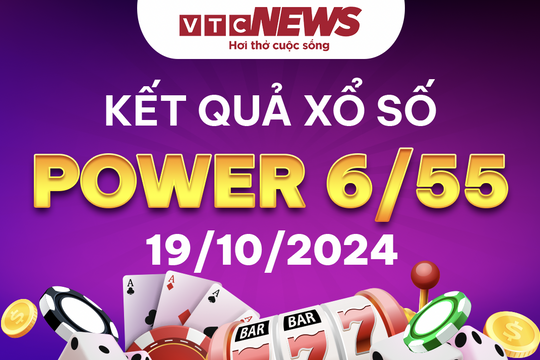 Vietlott 19/10 - Trực tiếp kết quả xổ số Vietlott Power 6/55 hôm nay 19/10/2024