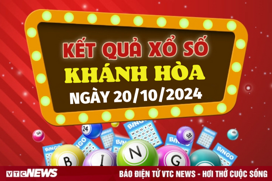 XSKH 20/10 - Kết quả xổ số Khánh Hòa hôm nay 20/10/2024 - XSKH Chủ Nhật