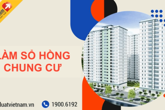 Làm Sổ hồng chung cư: Thủ tục thế nào? Phí bao nhiêu?