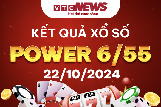Vietlott 22/10 - Kết quả xổ số Vietlott hôm nay 22/10/2024 - Xổ số Power 6/55
