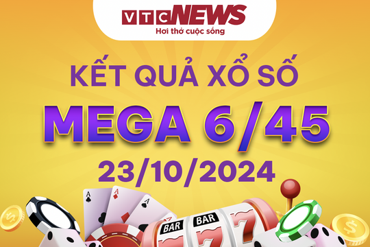 Vietlott 23/10 - Kết quả xổ số Vietlott hôm nay 23/10/2024 - Xổ số Mega 6/45