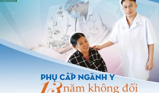 Phụ cấp ngành y 13 năm không đổi (4): Thương người bệnh mà ở lại, lỡ ra đi sẽ quay về