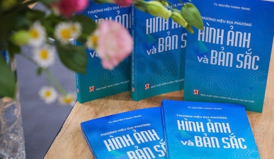 'Thương hiệu địa phương: Hình ảnh và bản sắc': Cuốn sách thiết thực cho cán bộ quản lý và giảng dạy
