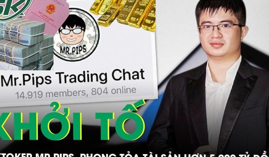 Khởi tố Tiktoker Mr Pips, phong tỏa khối tài sản hơn 5.000 tỷ đồng gồm vàng, bất động sản, ô tô