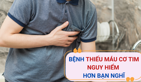 Bệnh thiếu máu cơ tim có nguy hiểm không? Tất cả những điều bạn cần biết