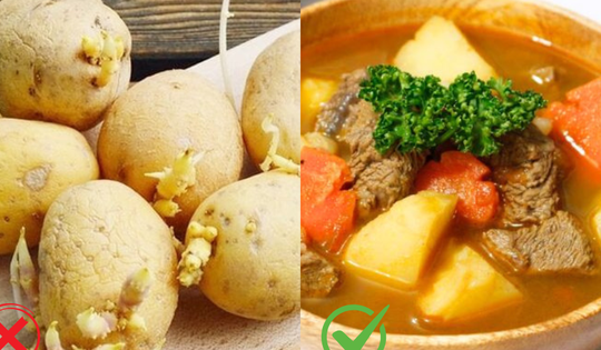 Khuyên thật: Khoai tây như này thì đừng ăn, càng đừng kết hợp với 'địch thủ' sau